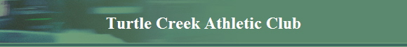Turtle Creek Athletic Club
